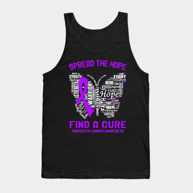 Spread The Hope Find A Cure Pancreatic Cancer Awareness Support Pancreatic Cancer Warrior Gifts Tank Top by ThePassion99